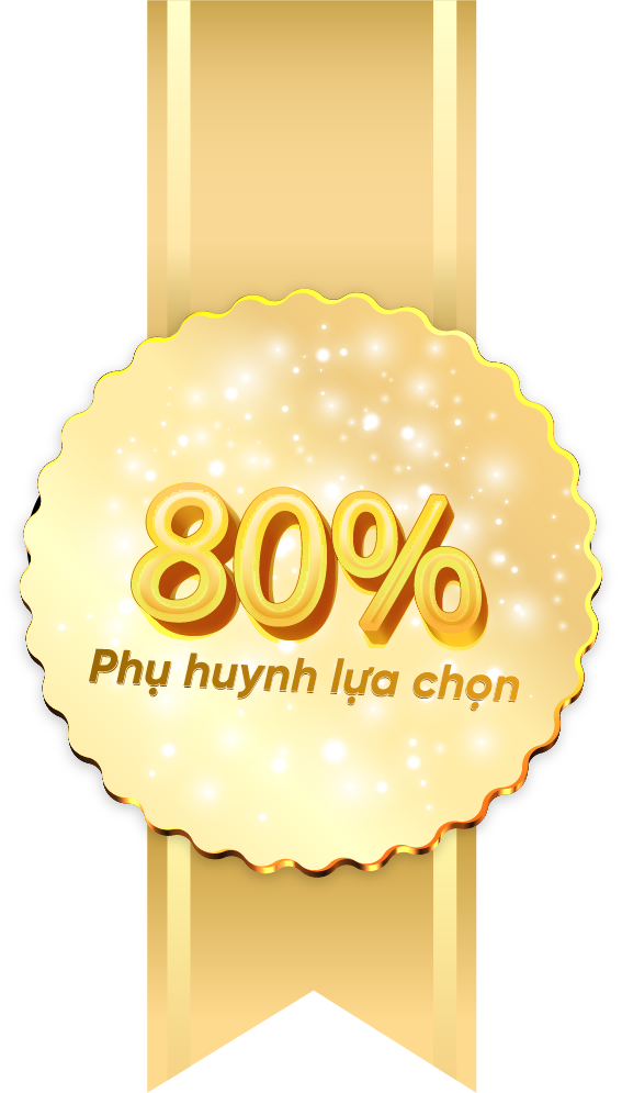 80% Phụ huynh lựa chọn